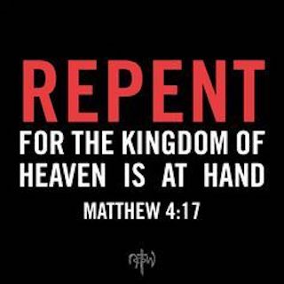 12 Repent for the Kingdom of Heaven is at Hand