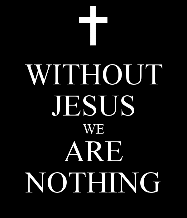 1 Without Jesus